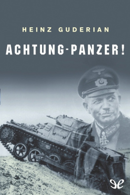 Heinz Guderian Achtung-Panzer!