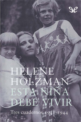 Helene Holzman - Esta niña debe vivir