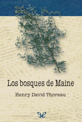 Henry David Thoreau Los bosques de Maine
