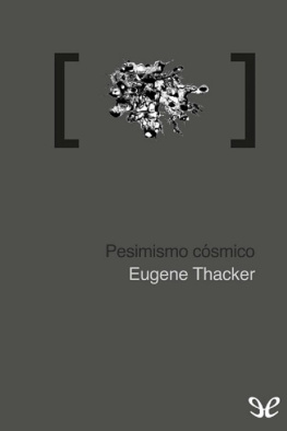 Eugene Thacker Pesimismo cósmico