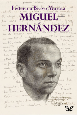Federico Bravo Morata Miguel Hernández