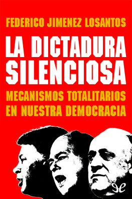 Federico Jiménez Losantos - La dictadura silenciosa