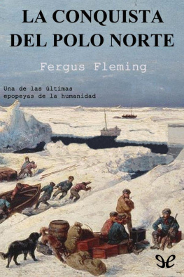 Fergus Fleming La conquista del Polo Norte
