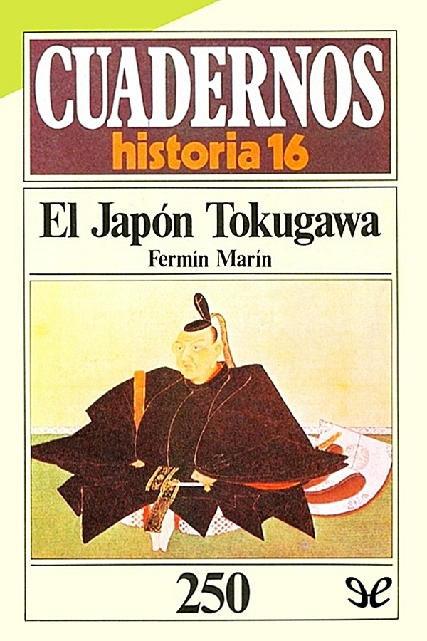 Título original Japón Tokugawa Fermín Marín 1985 Editor digital Titivillus - photo 3