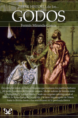 Fermín Miranda-García Breve historia de los godos