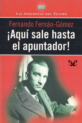 Fernando Fernán Gómez ¡Aquí sale hasta el apuntador!