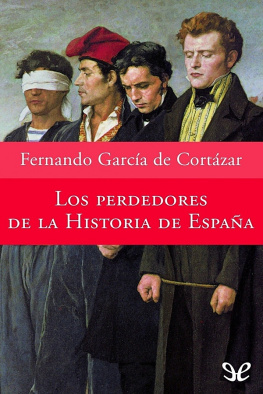 Fernando García de Cortázar Los perdedores de la historia de España