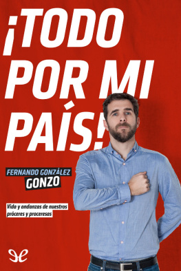 Fernando González «Gonzo» - ¡Todo por mi país!