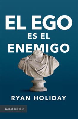 Ryan Holiday El ego es el enemigo