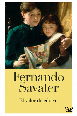 Fernando Savater - El valor de educar