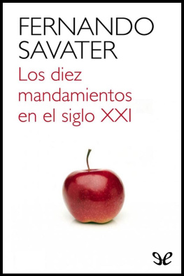 Fernando Savater Los diez mandamientos en el siglo XXI