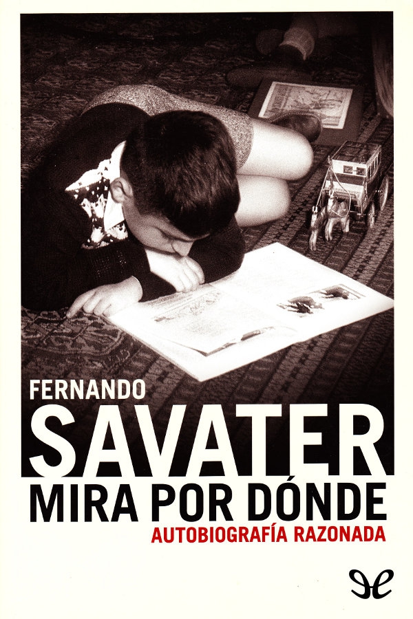 Escribir tu autobiografía Pero no eres demasiado joven Fernando Savater - photo 1