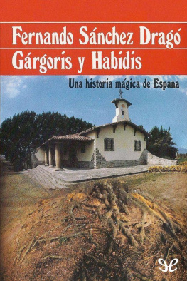 Fernando Sánchez Dragó Gárgoris y Habidis