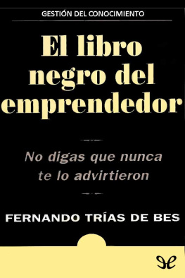 Fernando Trías de Bes El libro negro del emprendedor