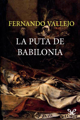 Fernando Vallejo La puta de Babilonia