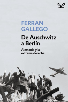 Ferran Gallego De Auschwitz a Berlín