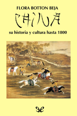 Flora Botton Beja - China, su historia y cultura hasta 1800