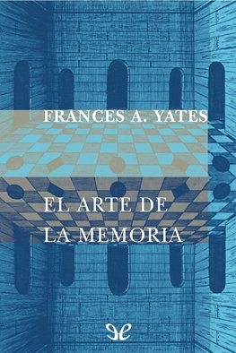 Frances Yates El arte de la memoria