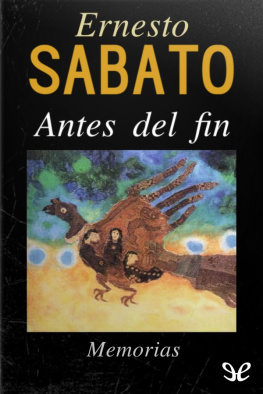 Ernesto Sabato - Antes del fin