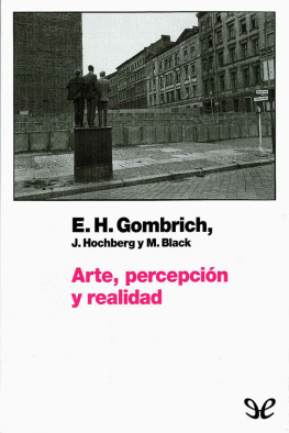 Ernst H. Gombrich Arte, percepción y realidad