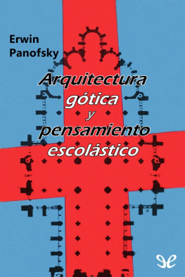 Erwin Panofsky Arquitectura gótica y pensamiento escolástico
