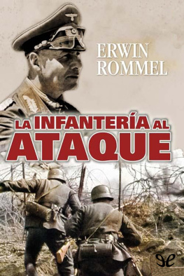 Erwin Rommel La infantería al ataque