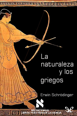 Erwin Schrödinger La naturaleza y los griegos