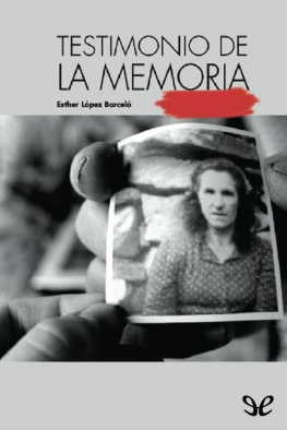 Esther López Barceló Testimonio de la memoria