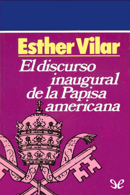 Esther Vilar El discurso inaugural de la Papisa Americana