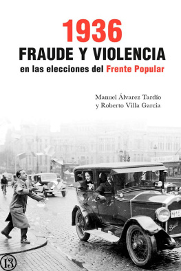 Roberto Villa García y Manuel Álvarez Tardío 1936, Fraude y violencia en las elecciones del Frente Popular
