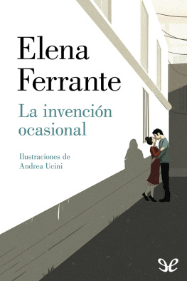 Elena Ferrante La invención ocasional