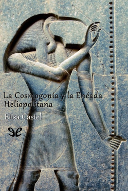 Elisa Castel La Cosmogonía y la Enéada Heliopolitana
