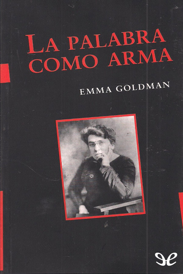 Emma Goldman Kowno 1869Toronto 1940 sera considerada durante más de 30 años - photo 1