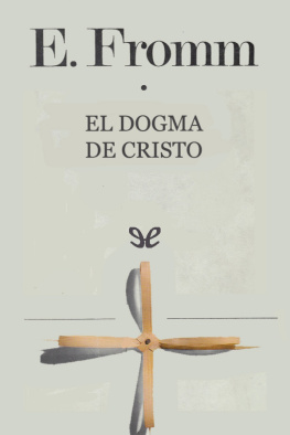 Erich Fromm - El dogma de Cristo