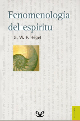 Georg Wilhelm Friedrich Hegel Fenomenología del espíritu (W. Roces)