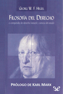 Georg Wilhelm Friedrich Hegel - Filosofía del Derecho