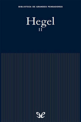 Georg Wilhelm Friedrich Hegel Hegel II