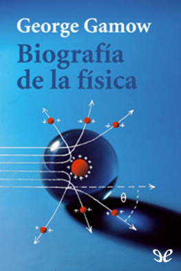 George Gamow - Biografía de la física