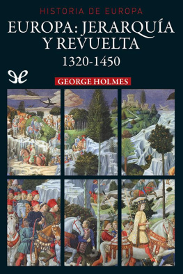George Holmes - Europa: jerarquía y revuelta 1320-1450
