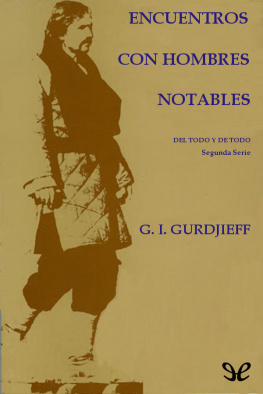 George Ivanovich Gurdjieff Encuentros con hombres notables