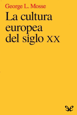 George L. Mosse - La cultura europea del siglo XX