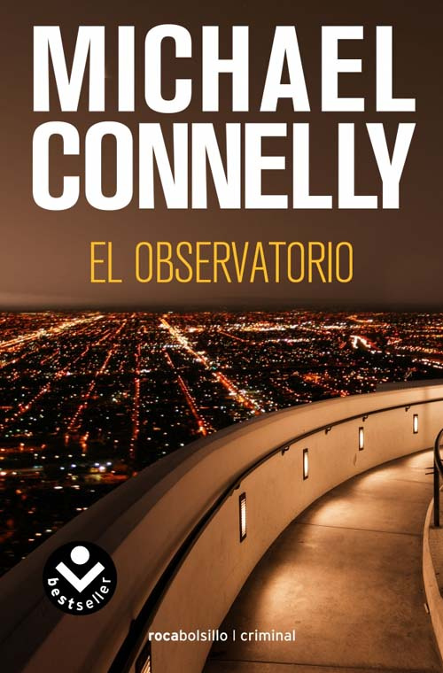 Michael Connelly El Observatorio The Overlook Harry Bosch 13 To the - photo 1