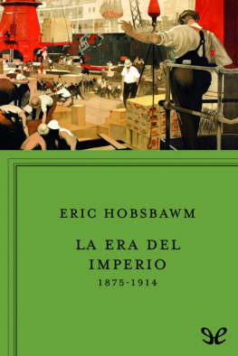 Eric Hobsbawm La era del imperio, 1875-1914