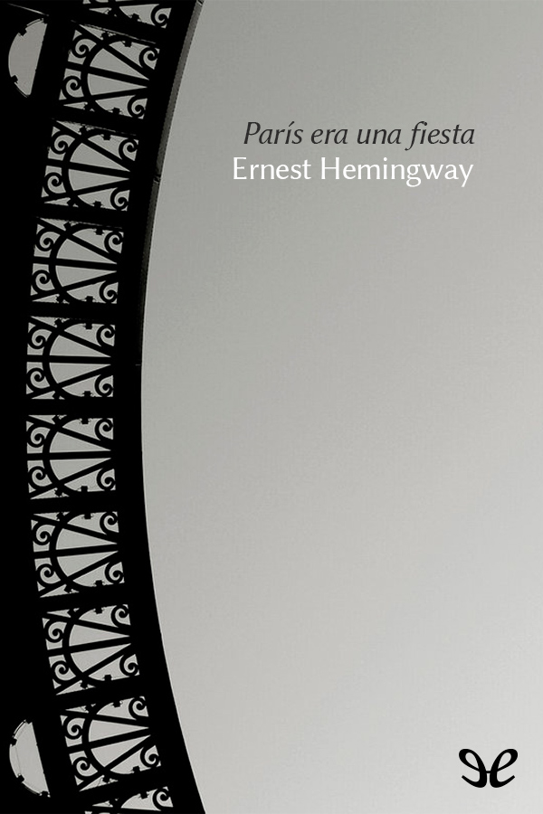 París era una fiesta el primer escrito de Hemingway que vio la luz - photo 1