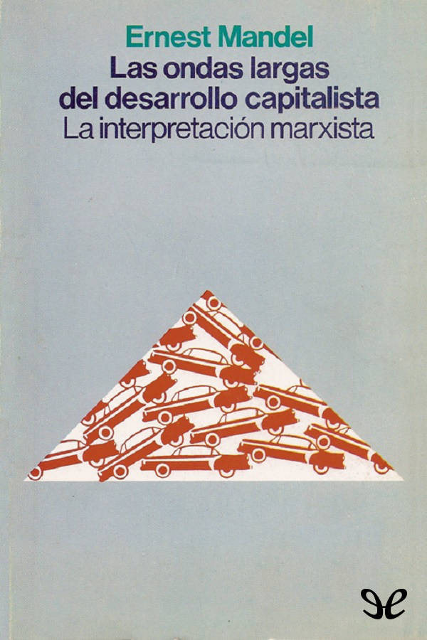 En 1972 en la primera versión alemana de su libro El capitalismo tardío - photo 1
