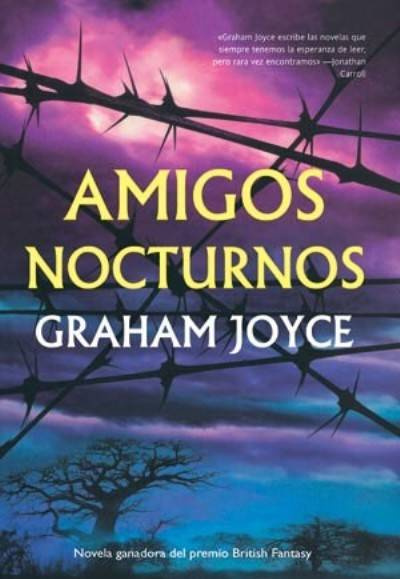 Graham Joyce Amigos nocturnos Traducción de David Cruz Acevedo Título - photo 1