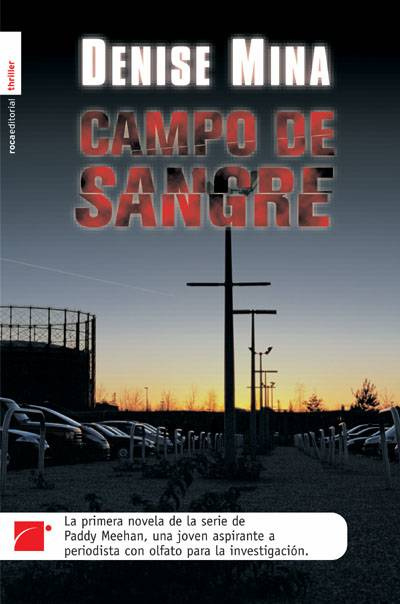 Denise Mina Campo De Sangre Título original The field of blood Traducido por - photo 1