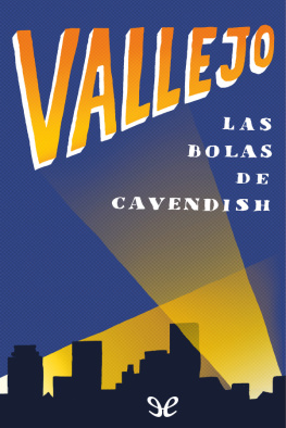 Fernando Vallejo - Las bolas de Cavendish