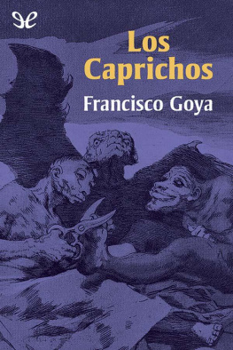 Francisco de Goya y Lucientes Los caprichos