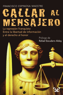 Francisco Espinosa Maestre - Callar al mensajero